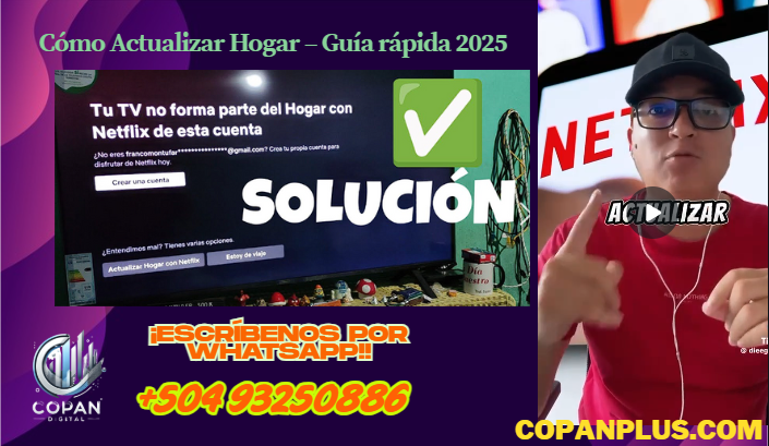 ¿Netflix te pide “Actualizar hogar”? – Guía rápida 2025